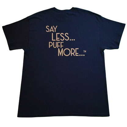 Say Less... Puff More...™ Flagship Tee